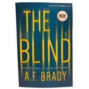 The Blind A Novel A F Brady Advance Readers Copy Uncorrected Proof